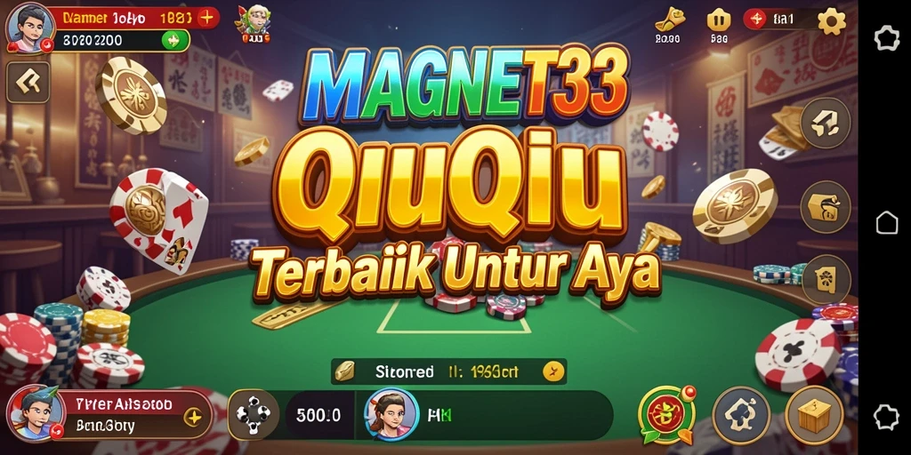 Tampilan menarik dari gameplay QiuQiu MAGNET33.